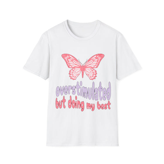 Overstimulated But Doing My Best T-Shirt – Butterfly Neurodiversity Shirt, Mental Health Awareness Tee, Cute Overstimulated Shirt for Sensitive Souls